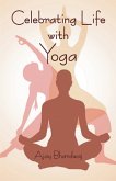 Celebrating Life with Yoga (eBook, ePUB)