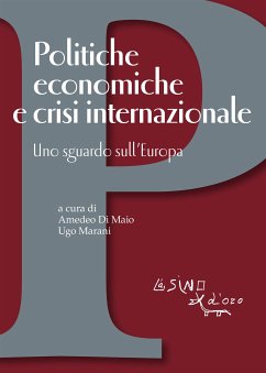 Politiche economiche e crisi internazionale (eBook, ePUB) - cura di Amedeo Di Maio e Ugo Marani, a