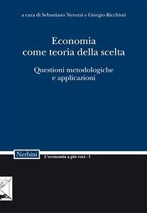 Economia come teoria della scelta (eBook, PDF) - Giorgio, Ricchiuti; Sebastiano, Nerozzi