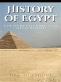 A History of Egypt from the Earliest Times to the Persian Conquest (eBook, ePUB)