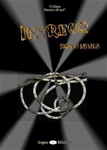 Intrecci (eBook, ePUB) - Bossotto, Stefano