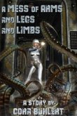 A Mess of Arms and Legs and Limbs (eBook, ePUB)