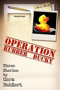 Operation Rubber Ducky (eBook, ePUB) - Buhlert, Cora