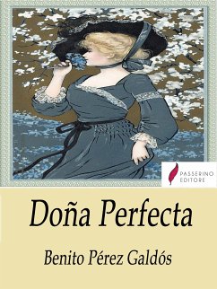 Doña Perfecta (eBook, ePUB) - Pérez Galdós, Benito