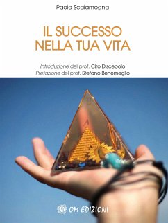 Il successo nella tua vita (eBook, ePUB) - Scalamogna, Paola