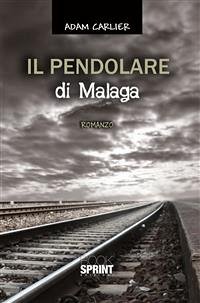 Cover Il pendolare di Malaga (eBook, ePUB)