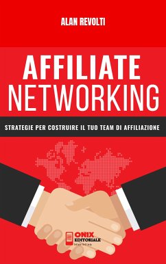 Affiliate Networking (eBook, ePUB) - Revolti, Alan