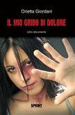 Il mio grido di dolore (eBook, ePUB)