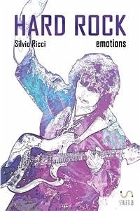 Hard Rock Emotions (eBook, ePUB) - Ricci, Silvio