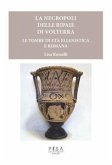 La necropoli delle Ripaie di Volterra (eBook, PDF)