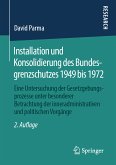 Installation und Konsolidierung des Bundesgrenzschutzes 1949 bis 1972 (eBook, PDF)