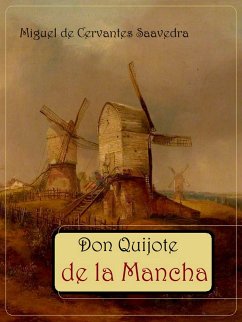 Don Quijote de la Mancha (eBook, ePUB) - de Cervantes Saavedra, Miguel