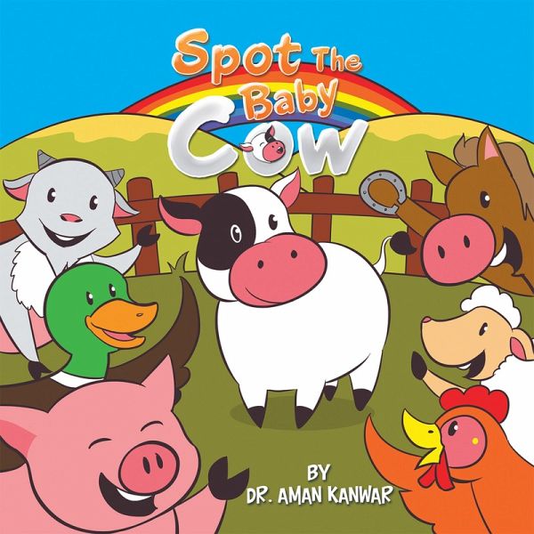 Spot the Baby Cow (eBook, ePUB) Spot the Baby Cow (eBook, ePUB)