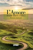 L'amore rende liberi e felici (eBook, ePUB)