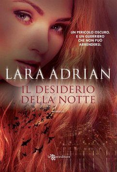 Il desiderio della notte (eBook, ePUB) - Adrian, Lara