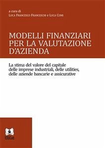 Modelli finanziari per la valutazione d'azienda (eBook, ePUB) - Comi, Luca; Francesco Franceschi, Luca