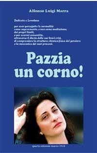 Pazzia un corno (eBook, ePUB) - Luigi Marra, Alfonso