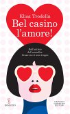 Bel casino l'amore! (eBook, ePUB)