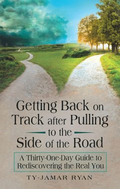 Getting Back on Track After Pulling to the Side of the Road (eBook, ePUB) - Ryan, Ty-Jamar
