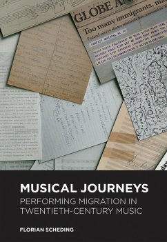 Musical Journeys: Performing Migration in Twentieth-Century Music (eBook, PDF)