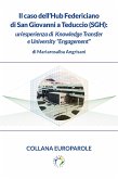 Il caso dell’Hub Federiciano di San Giovanni a Teduccio (SGH): un’esperienza di Knowledge Transfer e University “Engagement” (eBook, PDF)