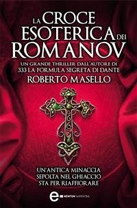 La croce esoterica dei Romanov (eBook, ePUB) - Masello, Roberto