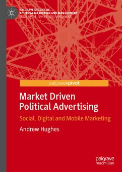 Market Driven Political Advertising (eBook, PDF) - Hughes, Andrew