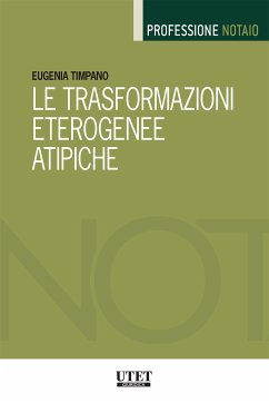 Le trasformazioni eterogenee atipiche (eBook, ePUB) - Timpano, Eugenia