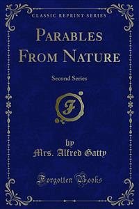 Parables From Nature (eBook, PDF) - Alfred Gatty, Mrs.