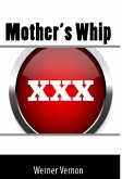 Mother's Whip: Extreme Taboo BDSM Erotica (eBook, ePUB)