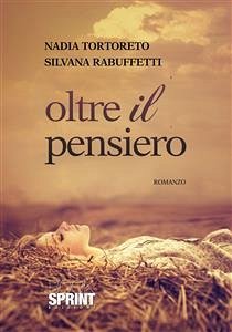 Oltre il pensiero (eBook, ePUB) - Rabuffetti, Silvana; Tortoreto, Nadia