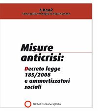 Cover Misure anticrisi: decreto legge185/2008 e ammortizzatori sociali (eBook, PDF)