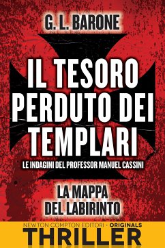 Il tesoro perduto dei templari. La mappa del labirinto (eBook, ePUB) - L. Barone, G.