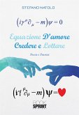 Equazione d&quote;amore - Credere e lottare (eBook, ePUB)