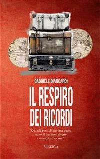 Il respiro dei ricordi (eBook, ePUB) - Biancardi, Gabriele