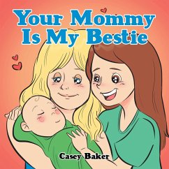 Your Mommy Is My Bestie (eBook, ePUB)