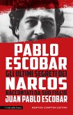Pablo Escobar. Gli ultimi segreti dei Narcos raccontati da suo figlio (eBook, ePUB)