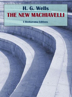 The New Machiavelli (eBook, ePUB) - G. Wells, H.