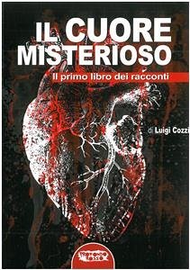 Il cuore misterioso (eBook, ePUB) - Cozzi, Luigi