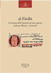 L'armonia delle opinioni dei due sapienti il divino Platone e Aristotele (eBook, PDF) - al-Farabi