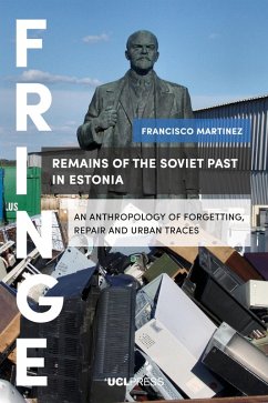 Remains of the Soviet Past in Estonia (eBook, ePUB) - Martínez, Francisco