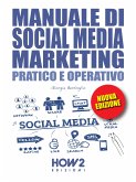 MANUALE DI SOCIAL MEDIA MARKETING. Pratico e Operativo (eBook, ePUB)