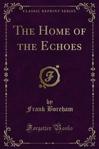 The Home of the Echoes (eBook, PDF)