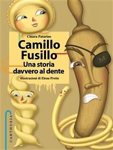 Camillo Fusillo (fixed-layout eBook, ePUB) - Patarino, Chiara