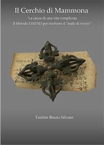 Il Cerchio di Mammona - La causa di una vita complicata (eBook, ePUB) - Bruno Silvani, Taishin