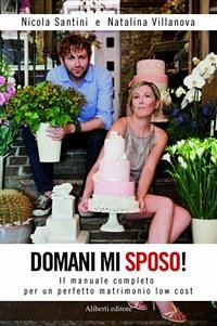 Domani mi sposo! (eBook, ePUB) - Villanova Nicola Santini, Natalina