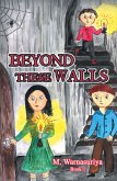 Beyond These Walls (eBook, ePUB)