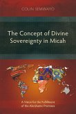 The Concept of Divine Sovereignty in Micah (eBook, ePUB)