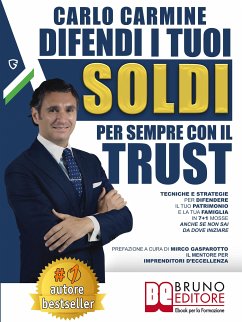 Difendi I Tuoi Soldi Per Sempre Con Il Trust (eBook, ePUB) - CARMINE, CARLO; Gasparotto, Mirco