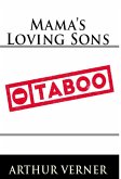 Mama's Loving Sons: Taboo Erotica (eBook, ePUB)